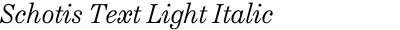 Schotis Text Light Italic